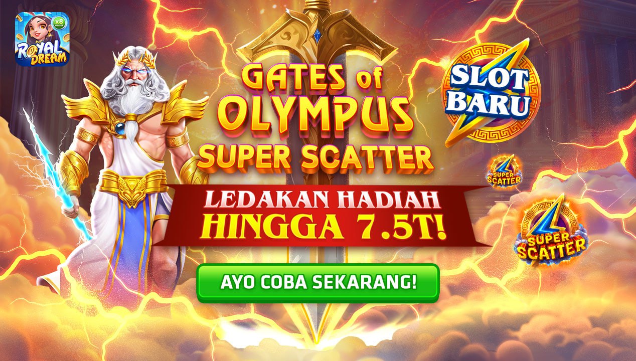 🌩️ GATES OF OLYMPUS SUPER SCATTER: SIAPKAN DIRIMU UNTUK LEGENDARISASI DI ROYAL DREAM! ⚡